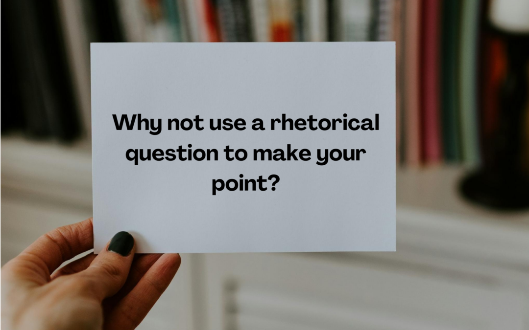 Rhetorical Questions: 30 Effective Examples and Definition